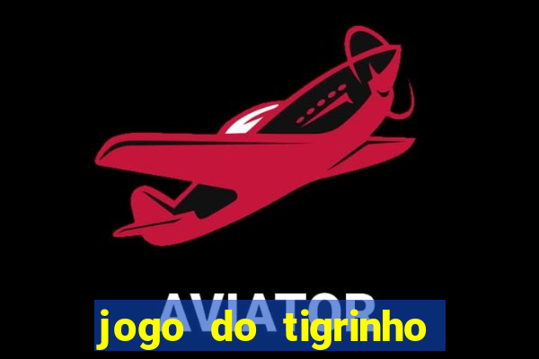 jogo do tigrinho que ganha dinheiro de verdade no pix